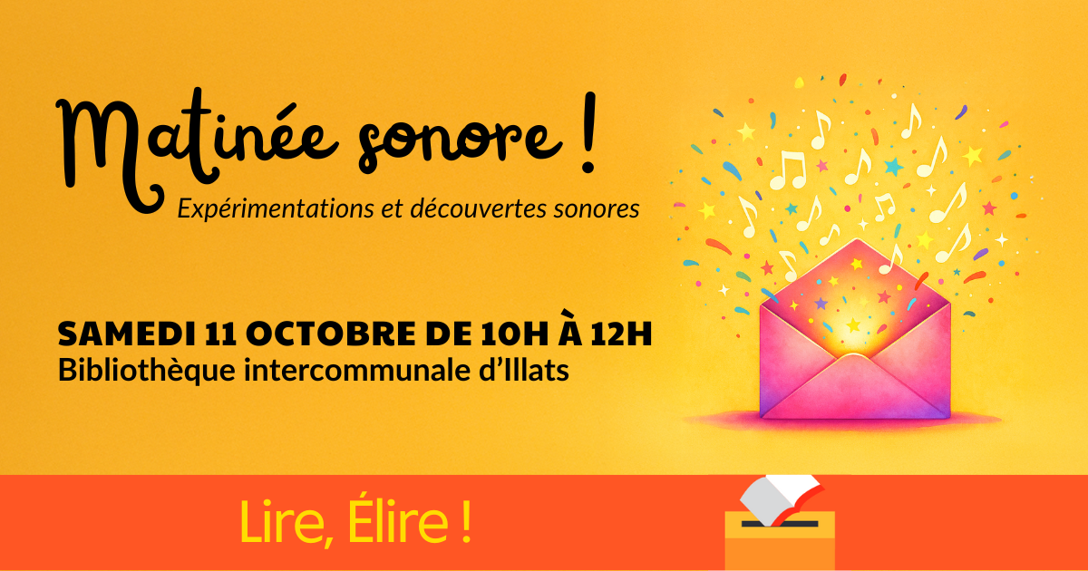 Matinée sonore, Expérimentations et découvertes sonores. Samedi 11 octobre de 10h à 12h à la bibliothèque intercommunale d'Illats